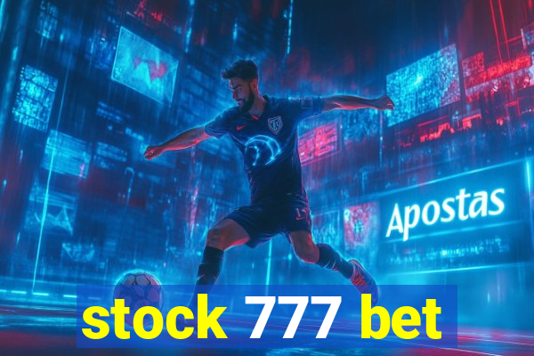 stock 777 bet